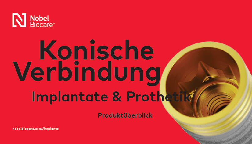Konische Verbindung Implantate & Prothetik Produktüberblick DE 2501