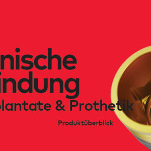 Konische Verbindung Implantate & Prothetik Produktüberblick DE 2602